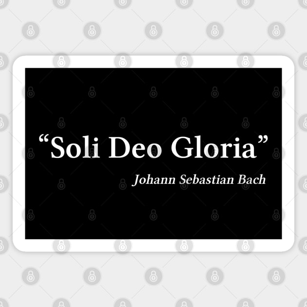 Bach quote | White | Soli Deo Gloria Magnet by Musical design